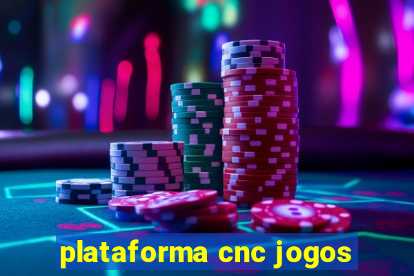 plataforma cnc jogos