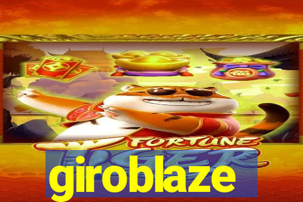 giroblaze