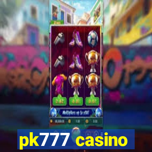 pk777 casino