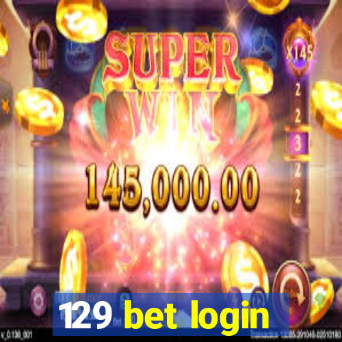 129 bet login