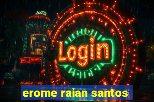 erome raian santos