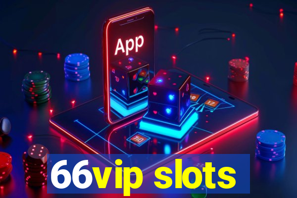 66vip slots