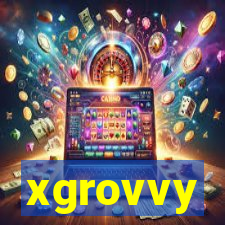 xgrovvy