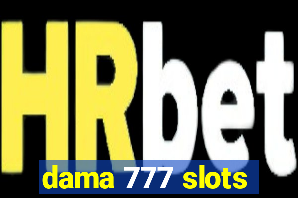 dama 777 slots