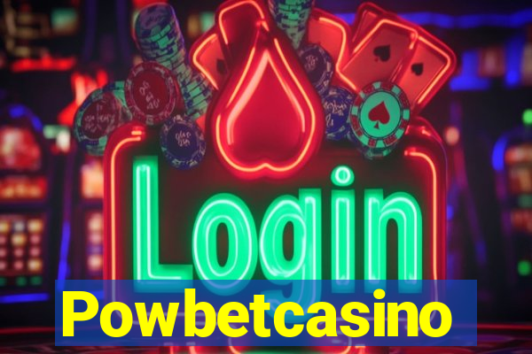 Powbetcasino