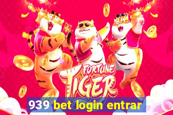 939 bet login entrar