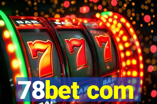 78bet com