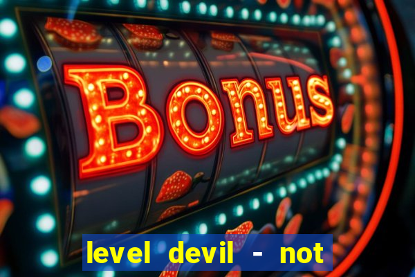 level devil - not a troll game