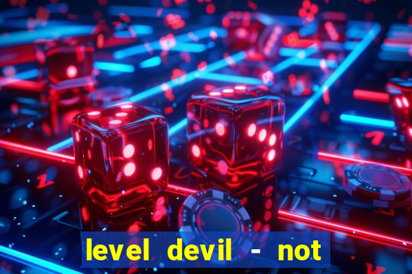 level devil - not a troll game