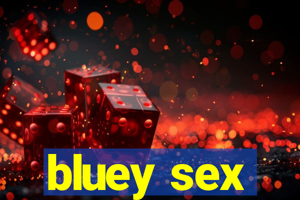 bluey sex