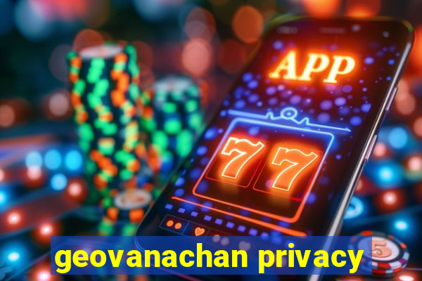 geovanachan privacy