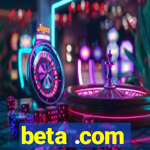 beta .com