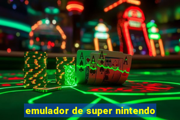 emulador de super nintendo