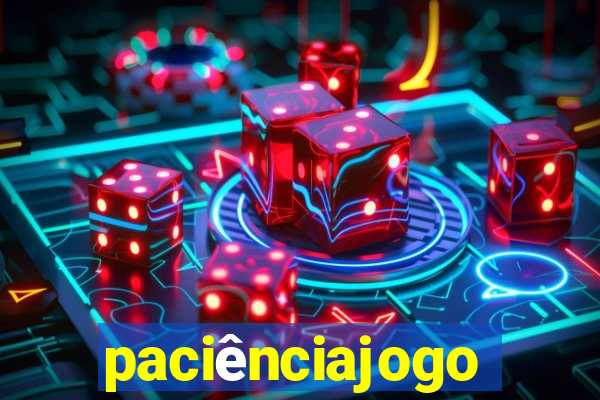 paciênciajogo