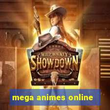 mega animes online