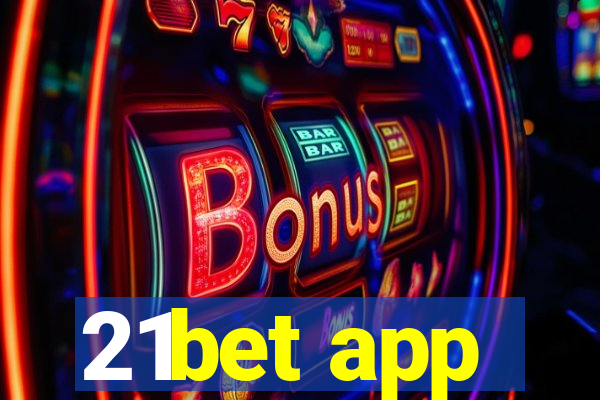 21bet app