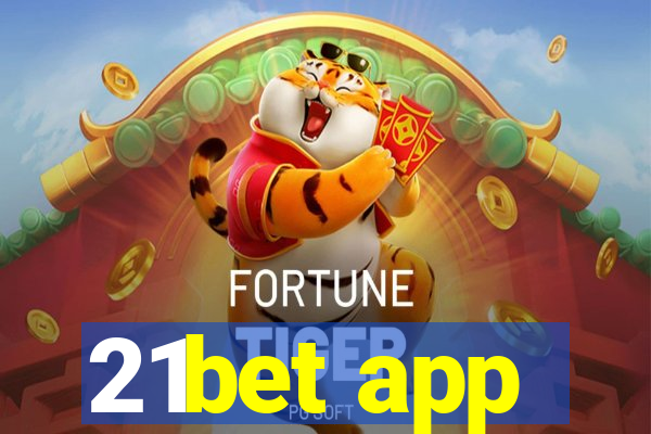 21bet app