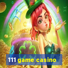 111 game casino