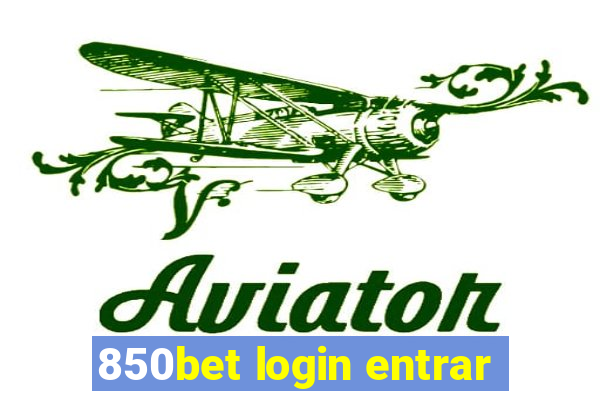 850bet login entrar