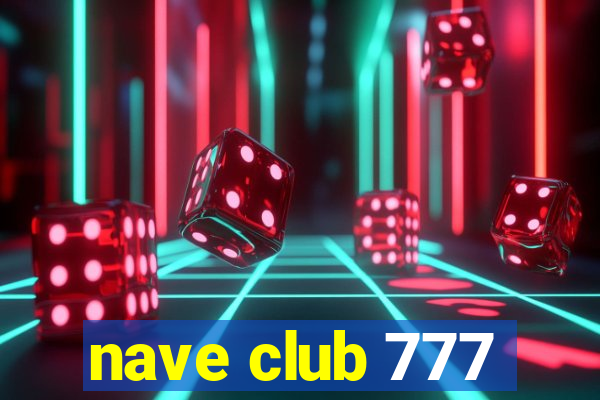 nave club 777