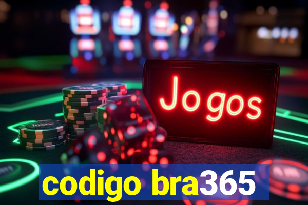 codigo bra365