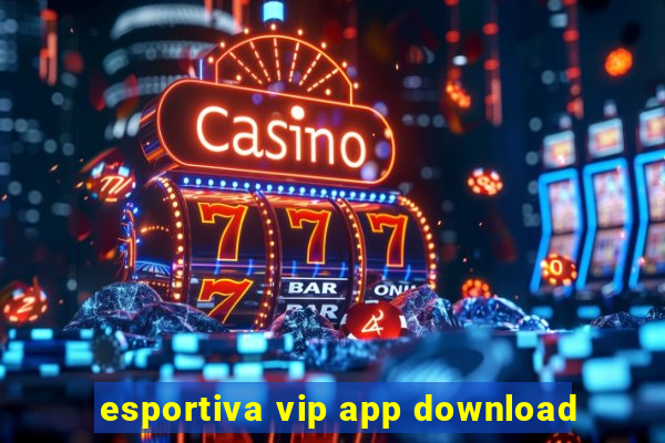 esportiva vip app download