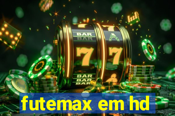 futemax em hd