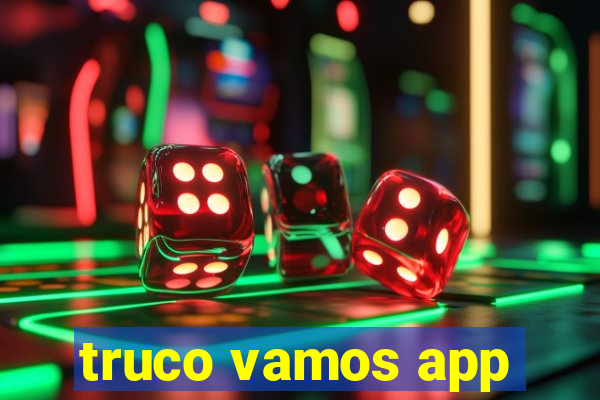 truco vamos app