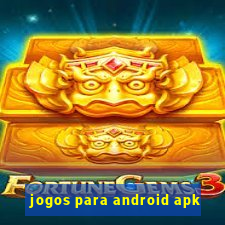 jogos para android apk