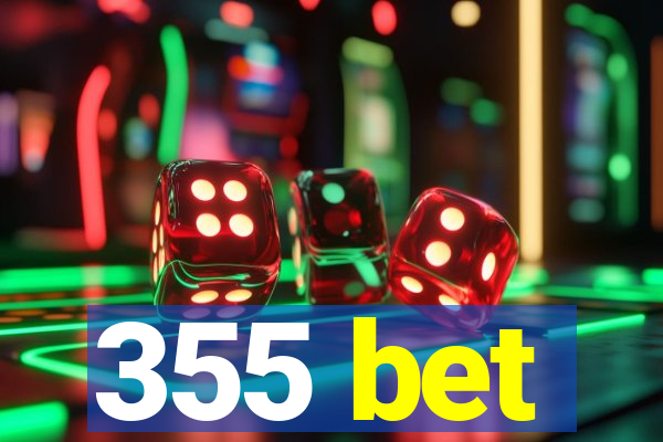 355 bet