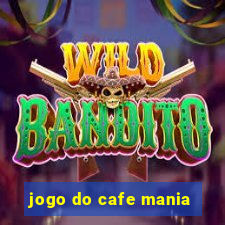 jogo do cafe mania