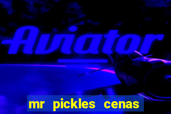 mr pickles cenas de sexo