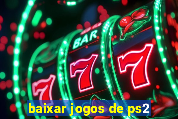 baixar jogos de ps2