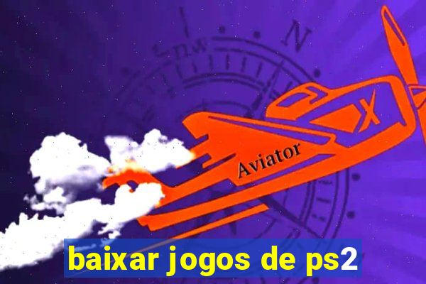 baixar jogos de ps2