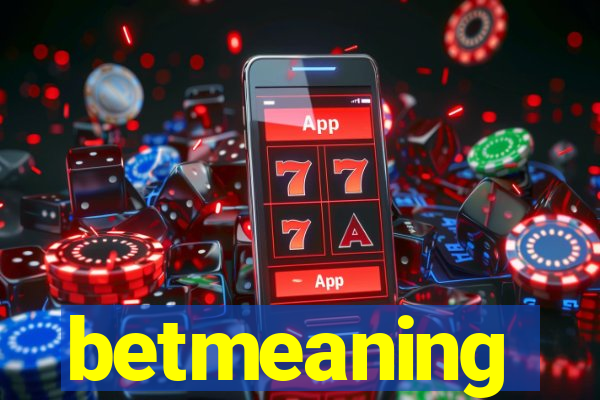 betmeaning