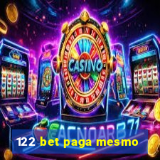 122 bet paga mesmo