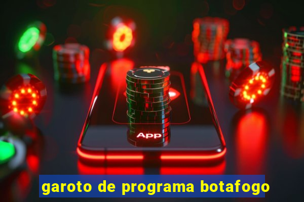 garoto de programa botafogo