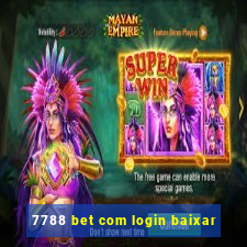 7788 bet com login baixar