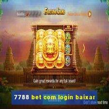 7788 bet com login baixar