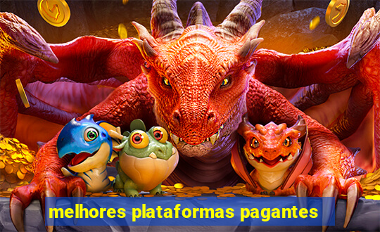 melhores plataformas pagantes