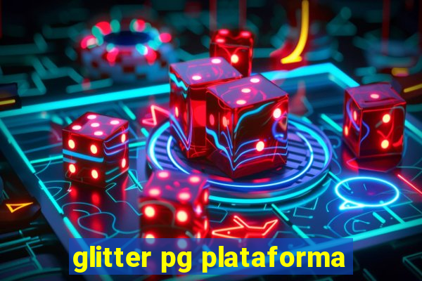 glitter pg plataforma