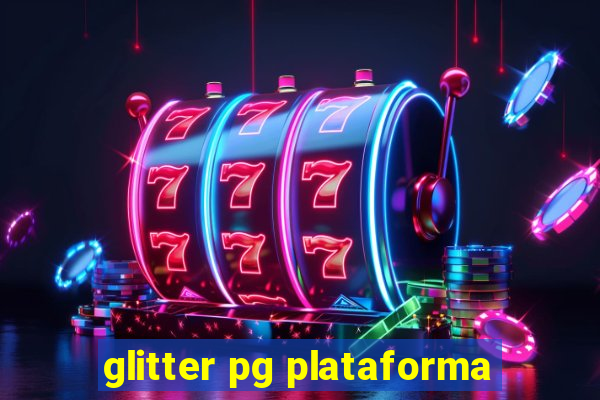 glitter pg plataforma