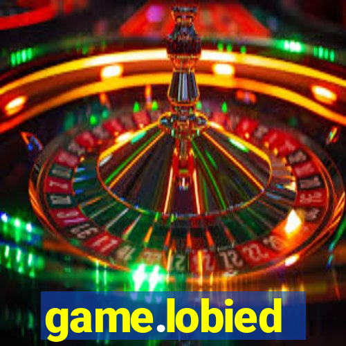 game.lobied