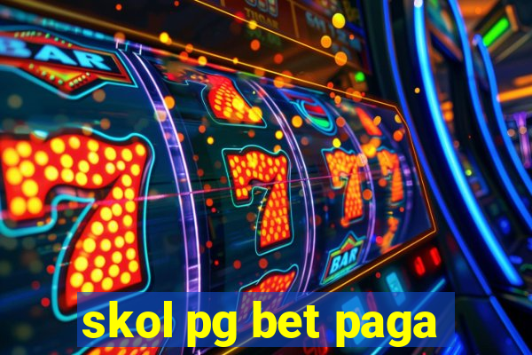 skol pg bet paga