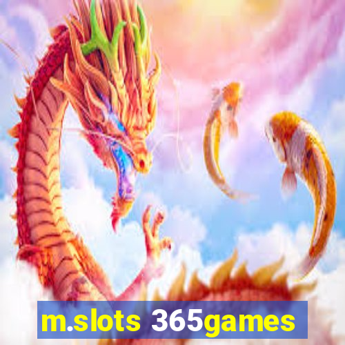 m.slots 365games