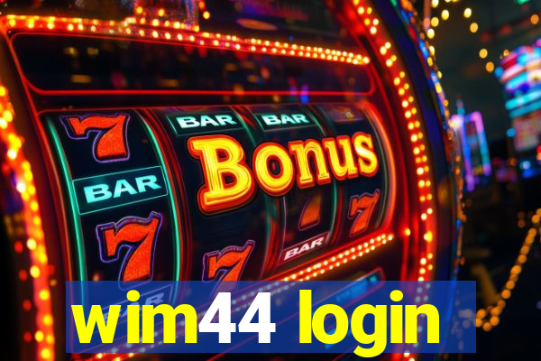 wim44 login