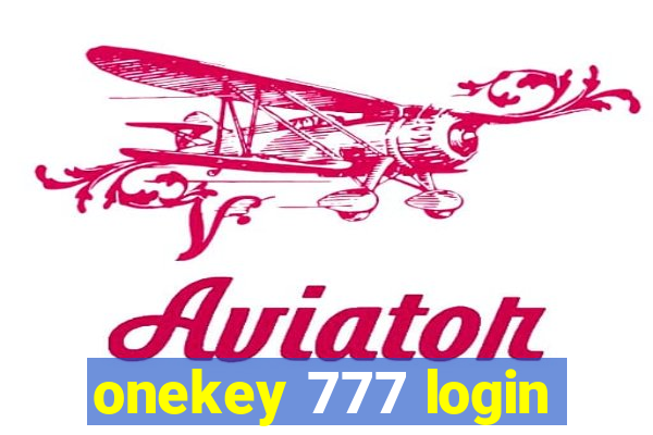 onekey 777 login