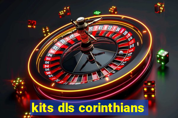 kits dls corinthians