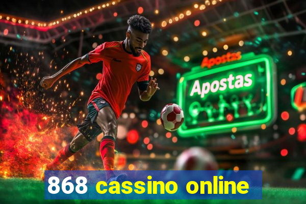 868 cassino online