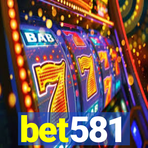 bet581